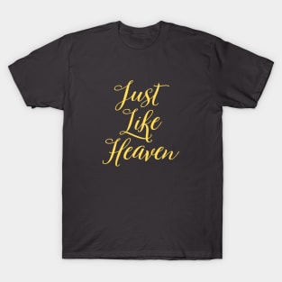 Just Like Heaven, mustard T-Shirt